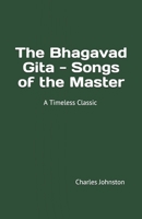 Bhagavad Gita: The Songs of the Master 1021199540 Book Cover