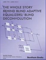 Whole Story Behind Blind Adaptive Equalizers/ Blind Deconvolution 1608051358 Book Cover