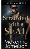 Stranded with a SEAL 1089127308 Book Cover