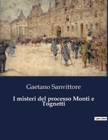I misteri del processo Monti e Tognetti: Intrighi e passioni nella Roma del XIX secolo (Italian Edition) B0CHLXGGVF Book Cover