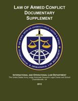 Law of Armed Conflict Documentary Supplement: 2012 1494976846 Book Cover