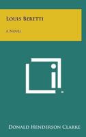 Louis Beretti 1163174327 Book Cover