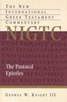 The Pastoral Epistles: A Commentary on the Greek Text 0853645329 Book Cover