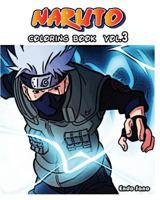 Naruto: Coloring Book: Vol.3: Adult Coloring Book 154055046X Book Cover