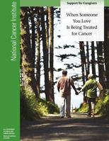 When Someone You Love Is Being Treated for Cancer: Support for Caregivers 147769188X Book Cover
