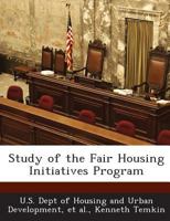 Study of the Fair Housing Initiatives Program 1288914423 Book Cover