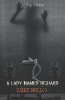 A Lady Named Richard: Songs of Demons B0CQK5PZC1 Book Cover