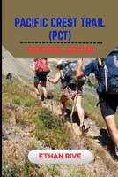 PACIFIC CREST TRAIL (PCT) HIKING GUIDE (Journeys Through Nature, Culture, and Timeless Landscapes) B0FS261MM7 Book Cover