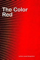 The Color Red : All about Red 1981012494 Book Cover
