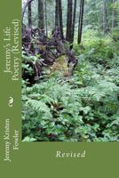 Jeremy's Life Poetry (Revised): Revised 1499524706 Book Cover