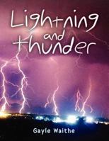 Lightning and Thunder 1450074626 Book Cover