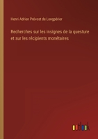 Recherches Sur Les Insignes De La Questure Et Sur Les Récipients Monétaires... 1141355973 Book Cover