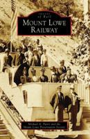 Mount Lowe Railway (CA) (Images of Rail) 0738547530 Book Cover