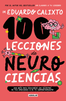 100 lecciones de neurociencias / 100 Lessons of Neurosciences (Spanish Edition) 6073846436 Book Cover