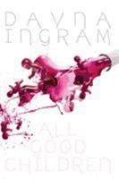 All Good Children 1590215893 Book Cover