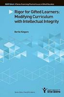 Rigor for Gifted Learners: Modifying Curriculum with Intellectual Integrity (NAGC Select) 0996086641 Book Cover