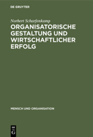 Organisatorische Gestaltung und wirtschaftlicher Erfolg 3110112078 Book Cover
