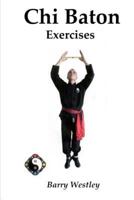 Chi Baton Exercises 1502466503 Book Cover