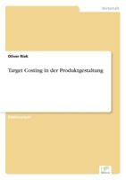 Target Costing in Der Produktgestaltung 3838605896 Book Cover