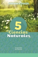 Ciencias naturales 5: Aprender a aprender B095LFLGR3 Book Cover