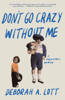 Don't Go Crazy Without Me 1597098159 Book Cover
