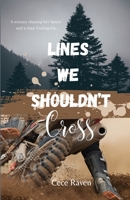 Lines We Shouldn't Cross B0CLHM2S3J Book Cover