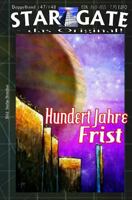 Star Gate 147-148: Hundert Jahre Frist 1523710330 Book Cover