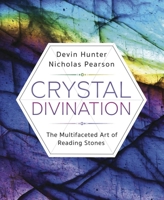 Crystals: Every Facet of Divination, Lithomancy, Scrying & More 0738779040 Book Cover