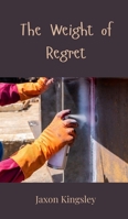 The Weight of Regret 3690804841 Book Cover