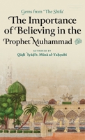 The Importance of Believing in the Prophet Muhammad ? (HB) B0GQGSSPVN Book Cover