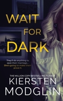 Wait for Dark 1956538437 Book Cover