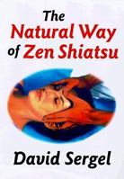 The Natural Way of Zen Shiatsu 0870409018 Book Cover