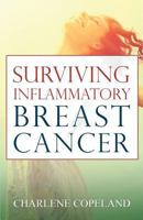 Surviving Inflammatory Breast Cancer 194956326X Book Cover