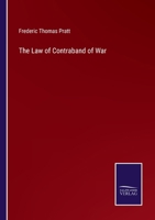 The Law of Contraband of War 1357069944 Book Cover
