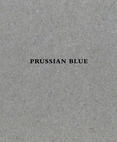 Yishai Jusidman: Prussian Blue 8416282889 Book Cover