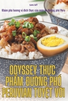 Odyssey Th?c Ph?m ÐU?ng Ph? Peruvian Tuy?t V?i (Vietnamese Edition) 1836113501 Book Cover