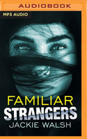 Familiar Strangers 1799745899 Book Cover