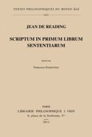 Jean de Reading: Scriptum In Primum Librum Sententiarum 2711623106 Book Cover