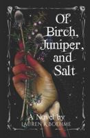 Of Birch, Juniper, and Salt: A War of Life and Death Book 2 B0FX2BZ71H Book Cover