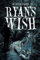 Ryan's Wish 1640960139 Book Cover