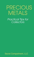 Precious Metals - 20 Practical Tips for Collectors 131292179X Book Cover