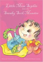 Little Miss Sophie and the Sneaky Sock Monster 1419671669 Book Cover