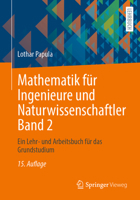 Mathematik für Ingenieure und Naturwissenschaftler Band 2: Ein Lehr- und Arbeitsbuch für das Grundstudium (German Edition) 3658468866 Book Cover