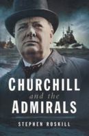 Churchill and the Admirals 0002161273 Book Cover