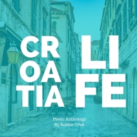 Croatia Life 1678180416 Book Cover