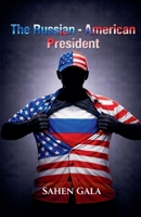 The Russian - American President B0GPB3Q25G Book Cover