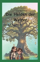Die Helden der Welten: Der Ruf Yggdrasils (German Edition) B0DRTFTFC5 Book Cover
