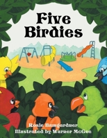 Five Birdies 1489735992 Book Cover