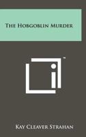 The Hobgoblin Murder 1258192195 Book Cover
