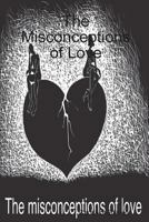 The Misconceptions of Love 1387863738 Book Cover